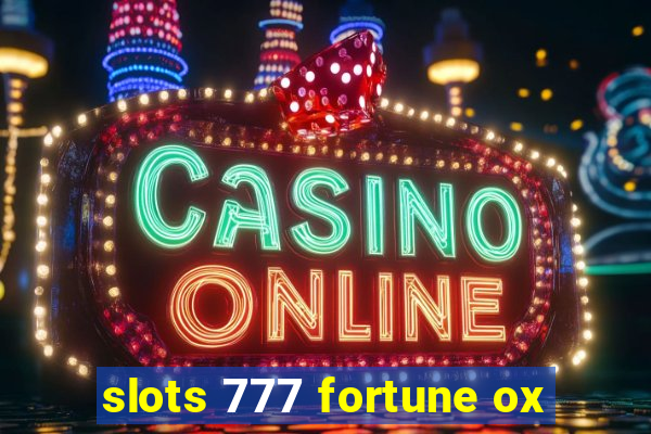 slots 777 fortune ox